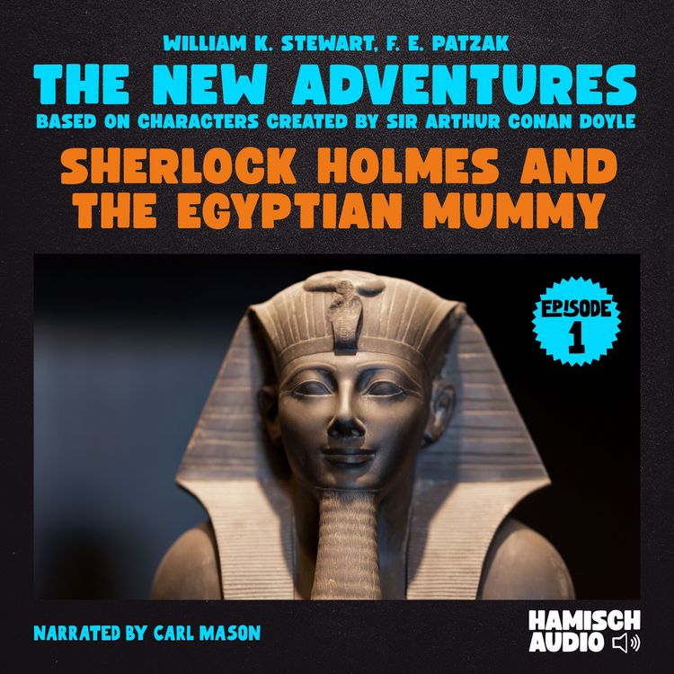 Produktbild: Sherlock Holmes and the Egyptian Mummy (The New Adventures, Episode 1)