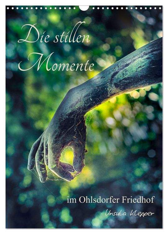 Produktbild: Die stillen Momente im Ohlsdorfer Friedhof (Wandkalender 2026 DIN A3 hoch), CALVENDO Monatskalender