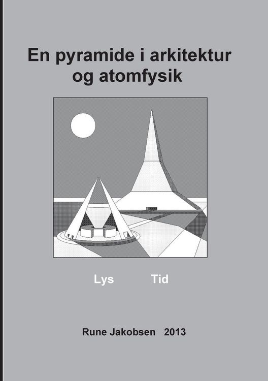 Produktbild: En pyramide i arkitektur og atomfysik