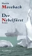 Produktbild: MOSEBACH, M: NEBELFUERST