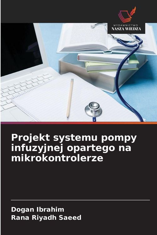 Produktbild: Projekt systemu pompy infuzyjnej opartego na mikrokontrolerze
