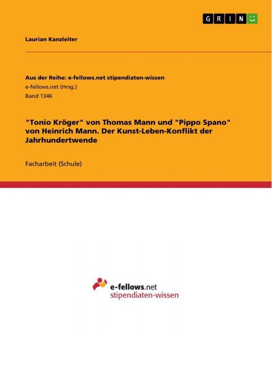 Produktbild: "Tonio Kr&ouml;ger" von Thomas Mann und "Pippo Spano" von Heinrich Mann. Der Kunst-Leben-Konflikt der Jahrhundertwende