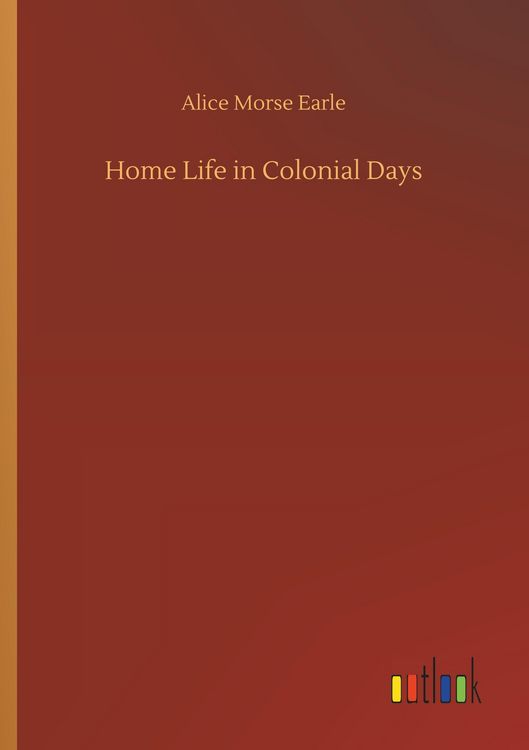 Produktbild: Home Life in Colonial Days