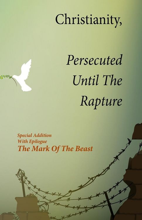 Produktbild: Christianity, Persecuted Until The Rapture