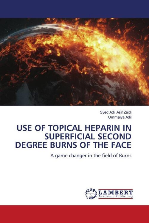 Produktbild: Use Of Topical Heparin in Superficial Second Degree Burns Of The Face