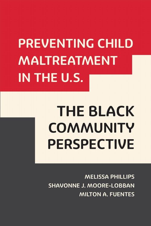 Produktbild: Preventing Child Maltreatment in the U.S.: The Black Community Perspective