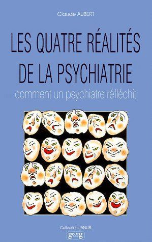 Produktbild: Les Quatre Realites de la Psychiatrie; Comment un Psychiatre Reflechi