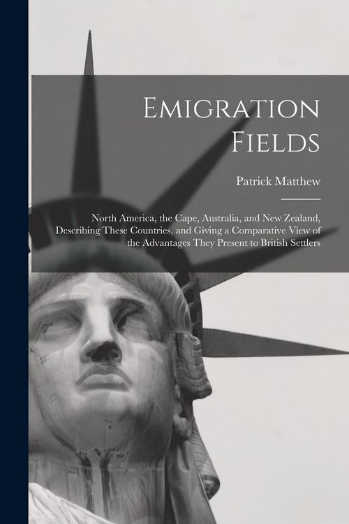 Produktbild: Emigration Fields [microform]: North America, the Cape, Australia, and New Zealand, Describing These Countries, and Giving a Comparative View of the