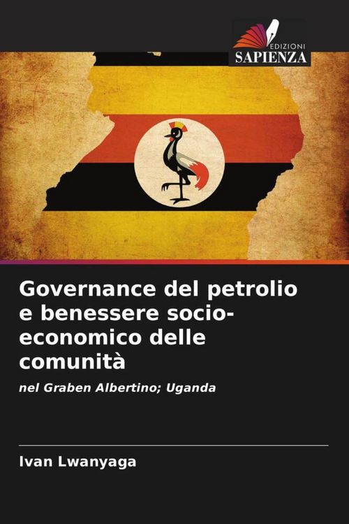 Produktbild: Governance del petrolio e benessere socio-economico delle comunit&agrave;