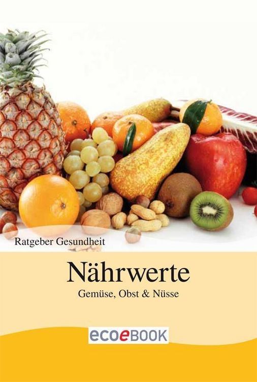 Produktbild: N&auml;hrwerte - Obst und Gem&uuml;se
