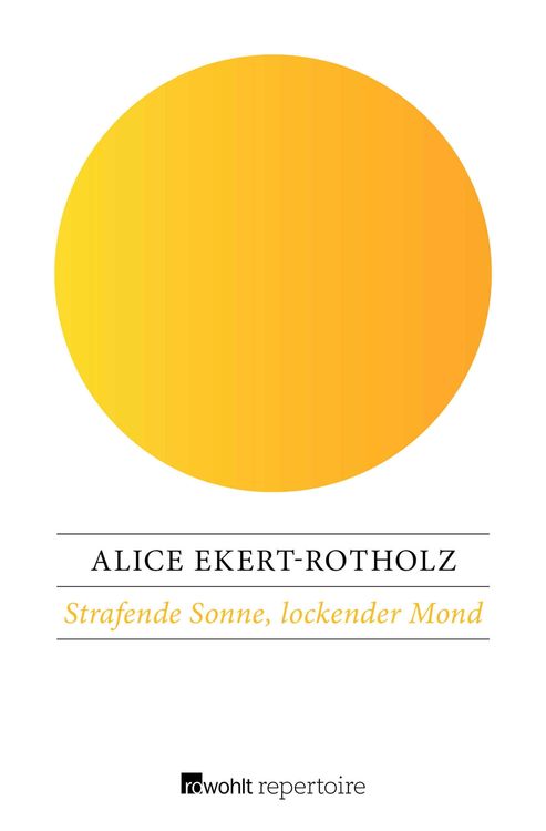 Strafende Sonne, lockender Mond