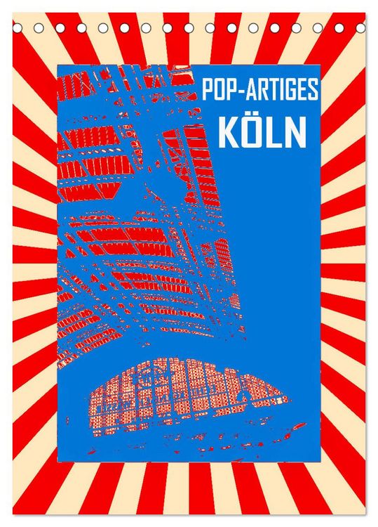 Produktbild: Pop-Artiges K&ouml;ln (Tischkalender 2026 DIN A5 hoch), CALVENDO Monatskalender