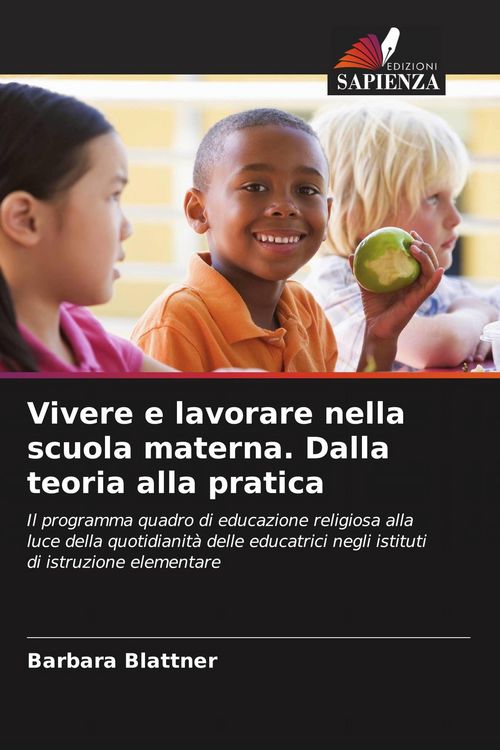 Produktbild: Vivere e lavorare nella scuola materna. Dalla teoria alla pratica