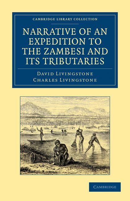 Produktbild: Narrative of an Expedition to the Zambesi and Its Tributaries