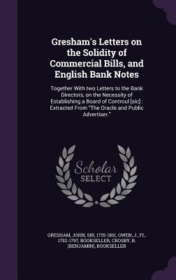 Produktbild: Gresham's Letters on the Solidity of Commercial Bills, and English Bank Notes