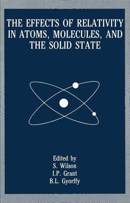 Produktbild: The Effects of Relativity in Atoms, Molecules, and the Solid State