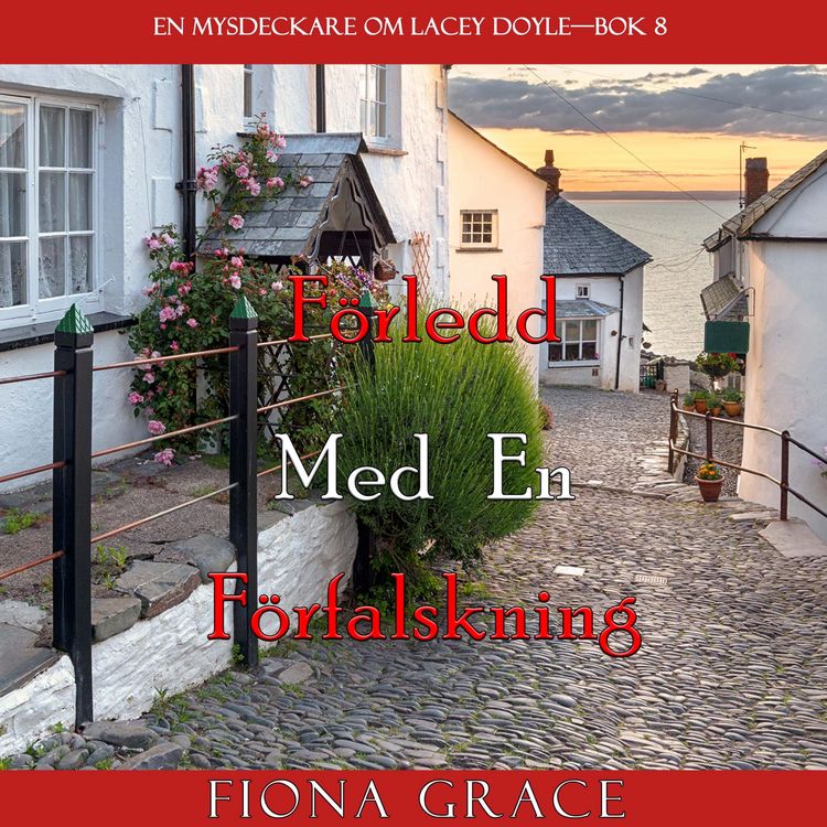 Produktbild: F&ouml;rledd med en f&ouml;rfalskning (En mysdeckare om Lacey Doyle&mdash;Bok 8)
