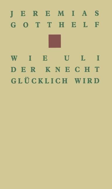 Produktbild: Wie Uli der Knecht gl&uuml;cklich wird