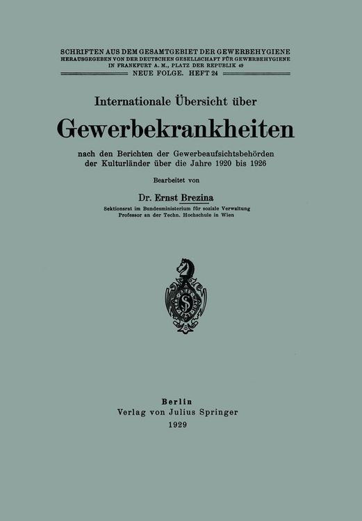 Produktbild: Internationale &Uuml;bersicht &uuml;ber Gewerbekrankheiten nach den Berichten der Gewerbeaufsichtsbeh&ouml;rden der Kulturl&auml;nder &uuml;ber die Jahre 1920 bis 1926