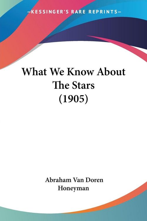 Produktbild: What We Know About The Stars (1905)