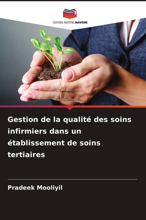 Produktbild: Gestion de la qualit&eacute; des soins infirmiers dans un &eacute;tablissement de soins tertiaires
