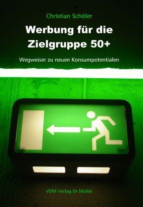 Produktbild: Werbung f&uuml;r die Zielgruppe 50+