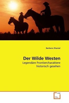 Produktbild: Zhanial, B: Der Wilde Westen