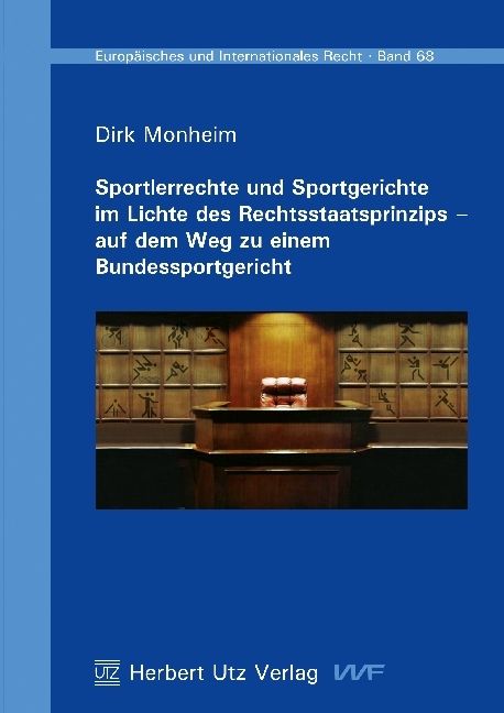 Produktbild: Sportlerrechte und Sportgerichte im Lichte des Rechtsstaatsprinzips - auf dem Weg zu einem Bundessportgericht