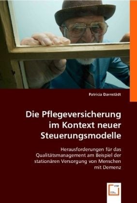 Produktbild: Darnst&iquest;, P: Die Pflegeversicherung im Kontext neuer Steuerun
