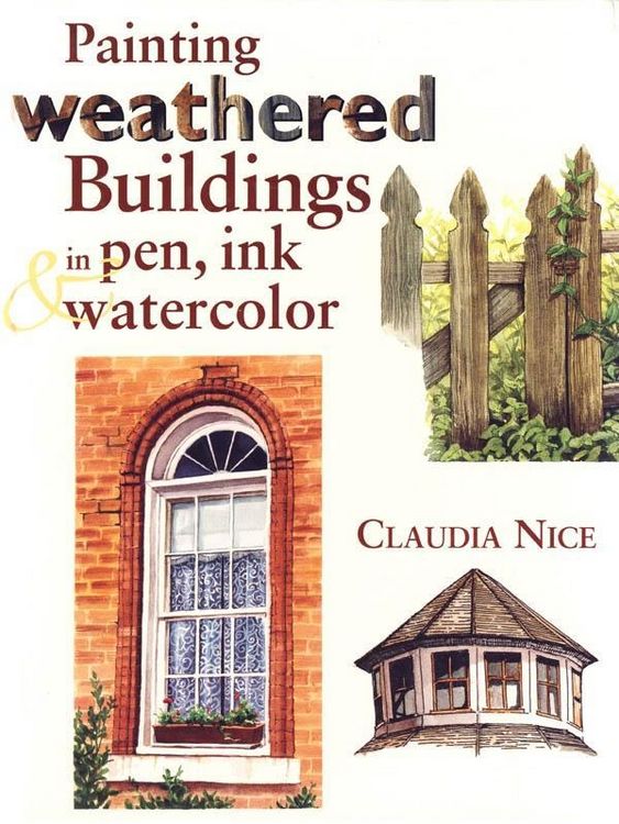 Produktbild: Painting Weathered Buildings in Pen, Ink & Watercolor