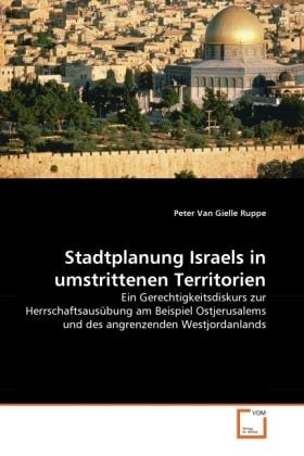 Produktbild: Van Gielle Ruppe, P: Stadtplanung Israels in umstrittenen Te