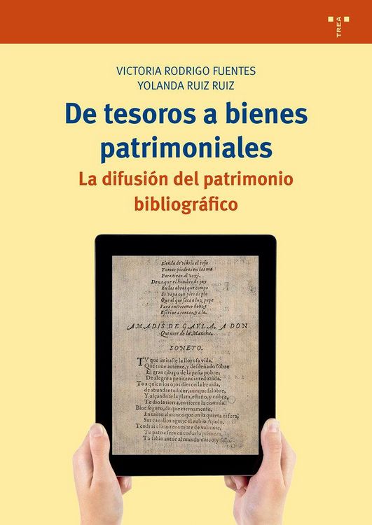 Produktbild: De tesoros a bienes patrimoniales : la difusi&oacute;n del patrimonio bibliogr&aacute;fico