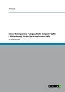 Produktbild: Victor Klemperers 'Lingua Tertii Imperii' (LTI) - Einordnung in die Sprachwissenschaft
