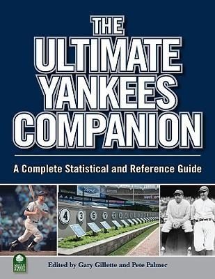 Produktbild: The Ultimate Yankees Companion: A Complete Statistical and Reference Guide