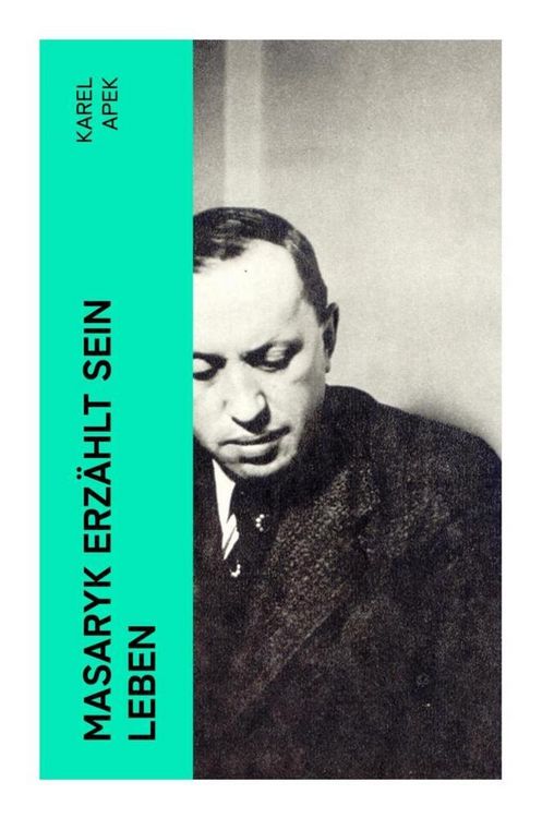 Produktbild: Masaryk erz&auml;hlt sein Leben