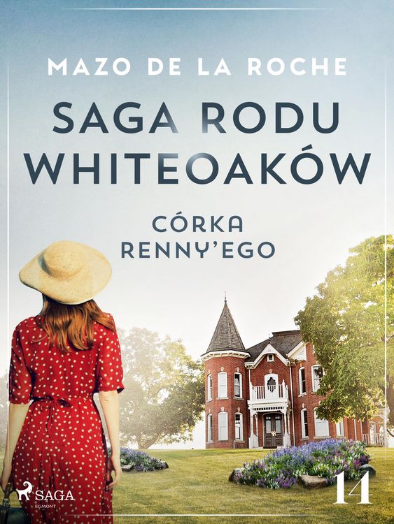 Produktbild: Saga rodu Whiteoak&oacute;w 14 - C&oacute;rka Renny'ego