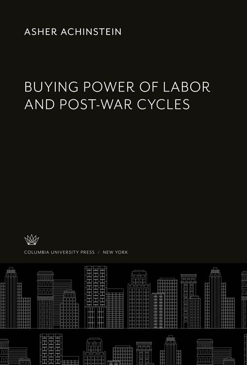 Produktbild: Buying Power of Labor and Post-War Cycles