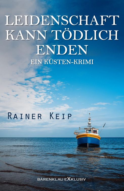 Produktbild: Leidenschaft kann t&ouml;dlich enden: Ein K&uuml;sten-Krimi