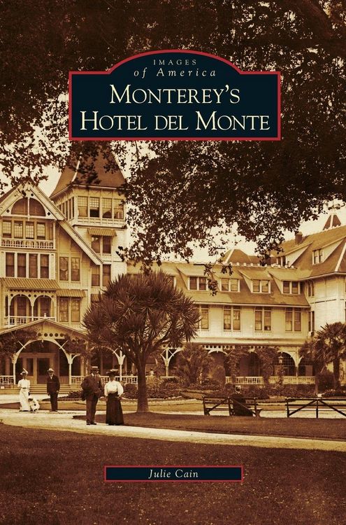 Produktbild: Monterey's Hotel del Monte