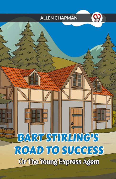 Produktbild: Bart Stirling's Road To Success Or The Young Express Agent