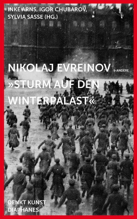 Produktbild: Nikolaj Evreinov: &raquo;Sturm auf den Winterpalast&laquo;