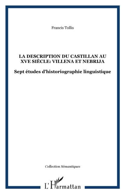 Produktbild: La Description du Castillan au XVe Siecle: Villena et Nebrija
