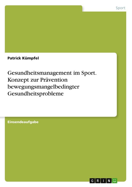 Produktbild: Gesundheitsmanagement im Sport. Konzept zur Pr&auml;vention bewegungsmangelbedingter Gesundheitsprobleme