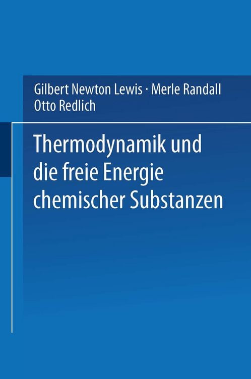 Produktbild: Thermodynamik und die Freie Energie Chemischer Substanzen