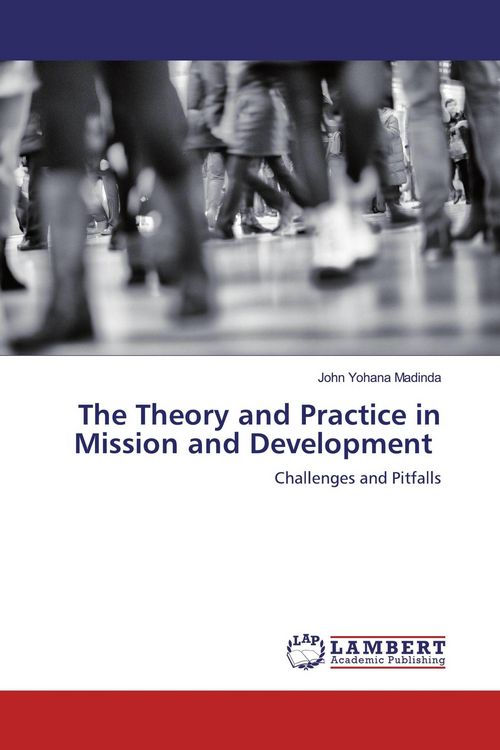 Produktbild: The Theory and Practice in Mission and Development