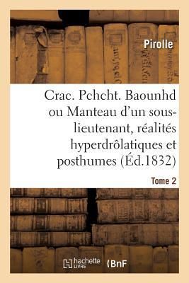 Produktbild: Crac. Pchcht. Baounhd Ou Le Manteau d'Un Sous-Lieutenant, R&eacute;alit&eacute;s Hyperdr&ocirc;latiques Et Posthumes