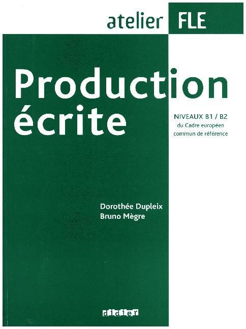 Produktbild: Production &eacute;crite, Niveaux B1/B2 du Cadre europ&eacute;en commun reference
