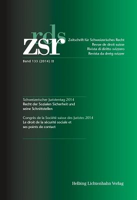 Produktbild: ZSR Band 133 (2014) II - Schweizerischer Juristentag 2014 / Congr&egrave;s de la Soci&eacute;t&eacute; suisse des Juristes 2014