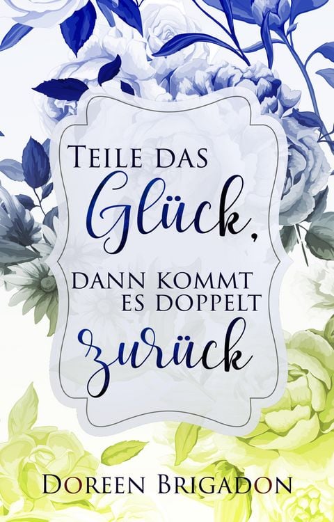 Produktbild: Teile das Gl&uuml;ck, dann kommt es doppelt zur&uuml;ck