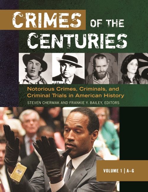 Produktbild: Crimes of the Centuries [3 Volumes]: Notorious Crimes, Criminals, and Criminal Trials in American History